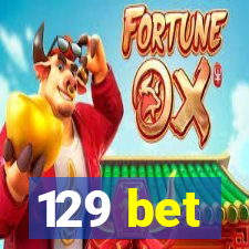 129 bet